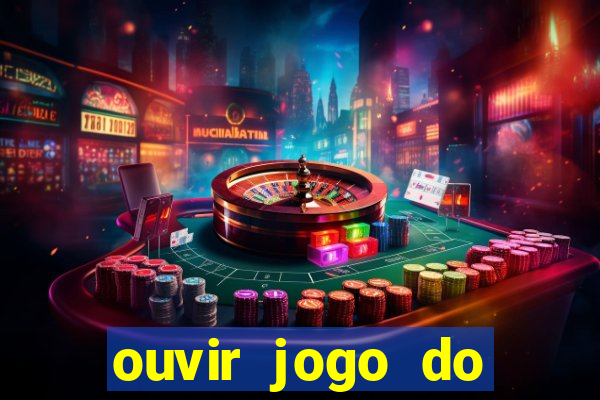 ouvir jogo do vasco ao vivo